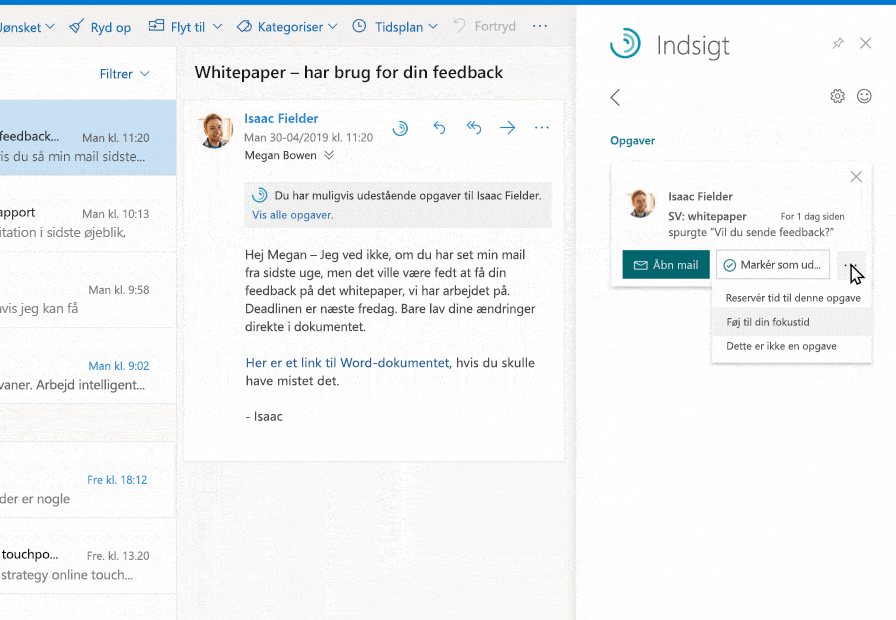 Integreret forslag i Outlook fremhæver en udestående opgave for den person, som brugeren har modtaget en mail fra. Bruger føjer opgaven til et kommende tidsrum med fokustid.