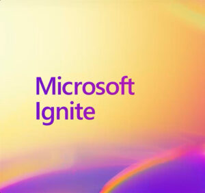 Text reading Microsoft Ignite against a colorful background