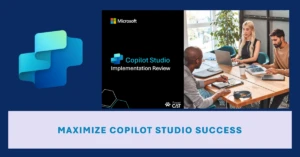 Maximize Copilot Studio Success cover image