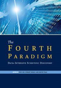 The Fourth Paradigm: Data-Intensive Scientific Discovery - Microsoft ...
