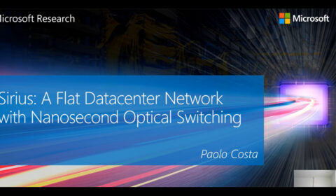 Video: Sirius: A Flat Datacenter Network with Nanosecond Optical Switching