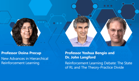 Microsoft Research Reinforcement Learning Day 2021 speakers Professor Doina Precup from McGill University, Professor Yoshua Bengio from Mila, and Dr. John Langford from Microsoft Research, NYC