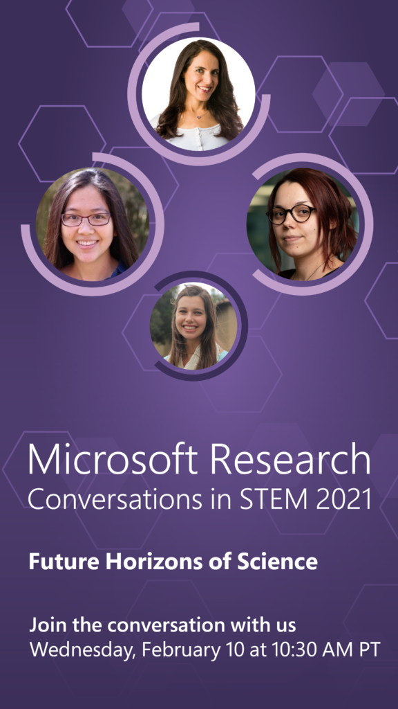 Microsoft Research Conversations in STEM 2021: Future Horizons of Science