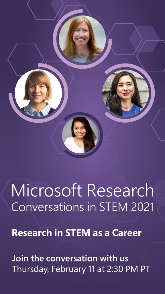 Microsoft Research Conversations in STEM 2021: Research in STEM as a Career