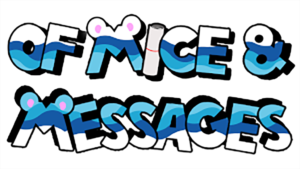 game logo: Of Mice & Messages