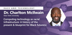 Dr. Charlton McIlwain giving a talk on Computing Technology as Racial Infrastructure: A History of the Present & Blueprint for Black Future(s) for Microsoft Research