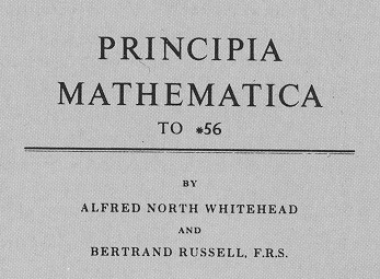 Russell, Whitehead - Principia Mathematica