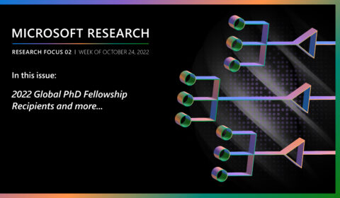 Research Focus 02 - 2022 Global PhD Fellowship rEciepients and more...