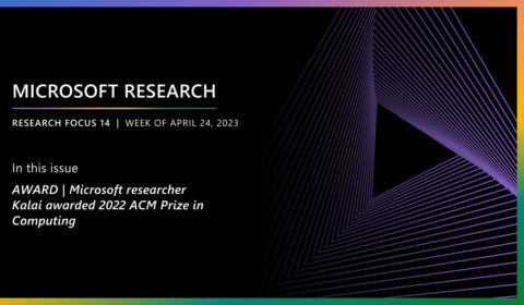 Microsoft Research Focus 14 edition, week of April 24, 2023