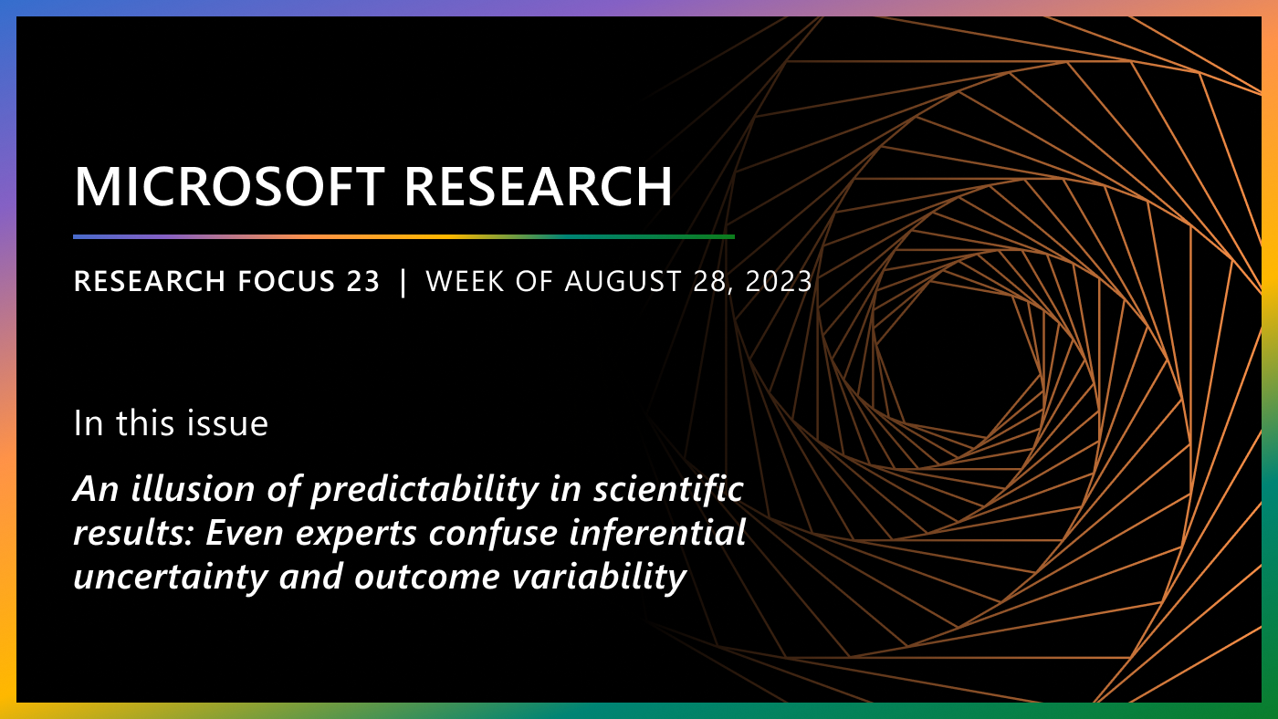 Microsoft Research Focus 23 | Week of August 14, 2023