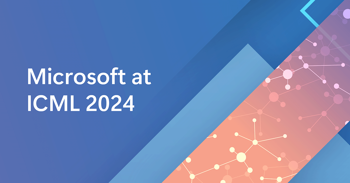 Microsoft at ICML 2024: Innovations in machine learning