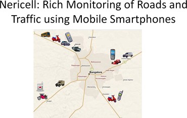 Nericell: Rich Monitoring of Roads and Traffic Using Mobile Smartphones