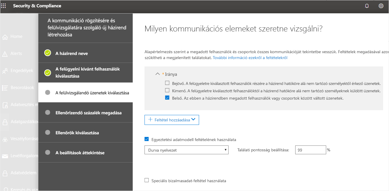 Képernyőkép a Biztonsági és megfelelőségi központról, ahol a felhasználó megadhatja, hogy milyen típusú kommunikációt szeretne ellenőrizni